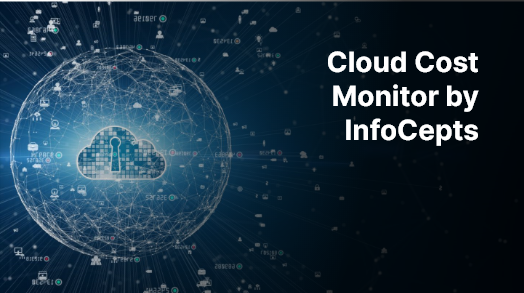 Cloud Cost Monitor by InfoCepts
