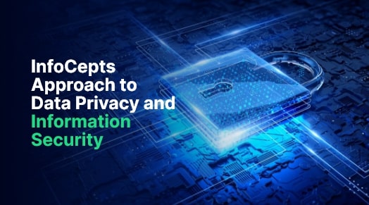 InfoCepts Approach to Data Privacy and Information Security